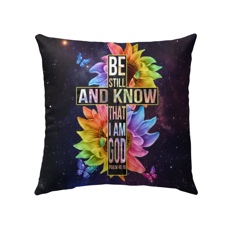 Be Still And Know That I Am God Throw Pillow, Christian Pillows