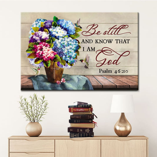 Be Still And Know That I Am God Wall Art Canvas, Hummingbirds Hydrangea Christian Wall Decor - Religious Wall Decor