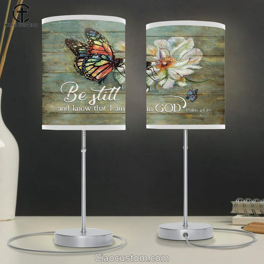Be Still And Know That I Am God White Flower Butterfly Table Lamp Prints - Religious Table Lamp Art - Christian Home Decor