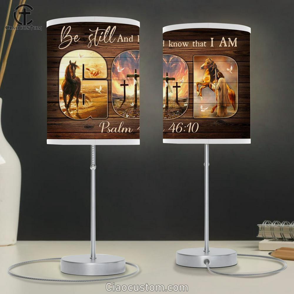 Be Still And Know That I Am Psalm 4610 Table Lamp - Horse With Cross Table Lamp Prints - Christian Lamp Art - Religious Home Decor