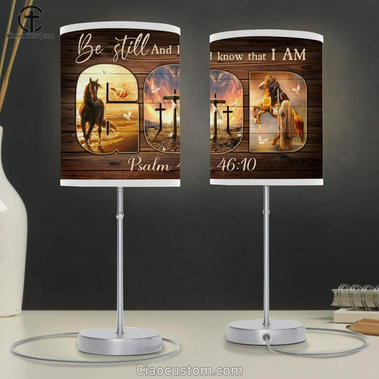 Be Still And Know That I Am Psalm 4610 Table Lamp - Horse With Cross Table Lamp Prints - Christian Lamp Art - Religious Home Decor