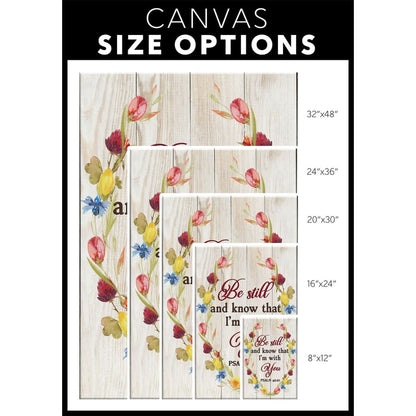 Be Still And Know That I'm With You Psalm 4610 Canvas Wall Art - Christian Canvas Prints - Bible Verse Canvas