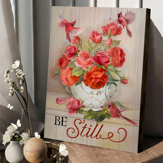Be Still Cardinals Flowers Christian Wall Art Canvas - Poster To Print