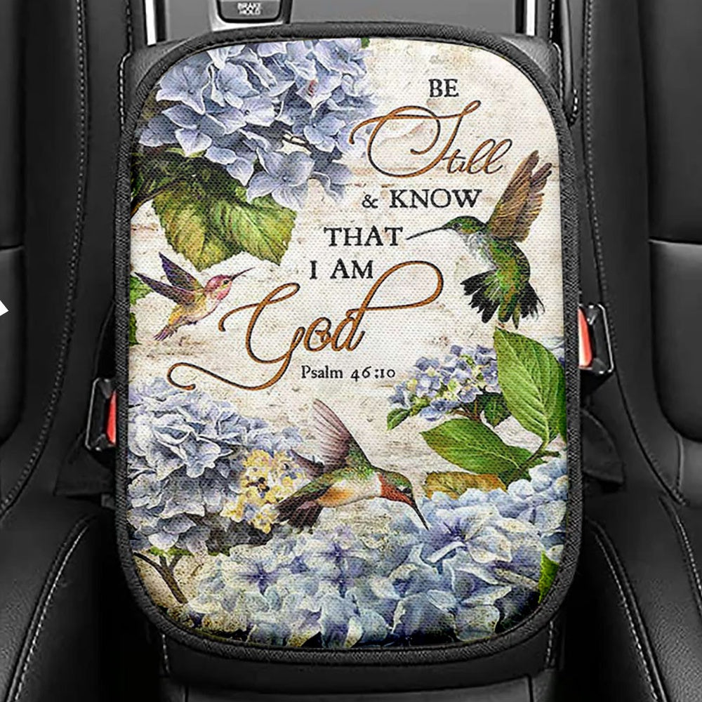 Be Still & Know That I Am God Blue Hydrangea Hummingbird Seat Box Cover, Bible Verse Car Center Console Cover, Christian Car Interior Accessories