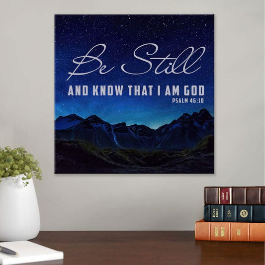 Be Still & Know That I Am God Mountain Stars Canvas Wall Art - Christian Wall Art - Religious Wall Decor
