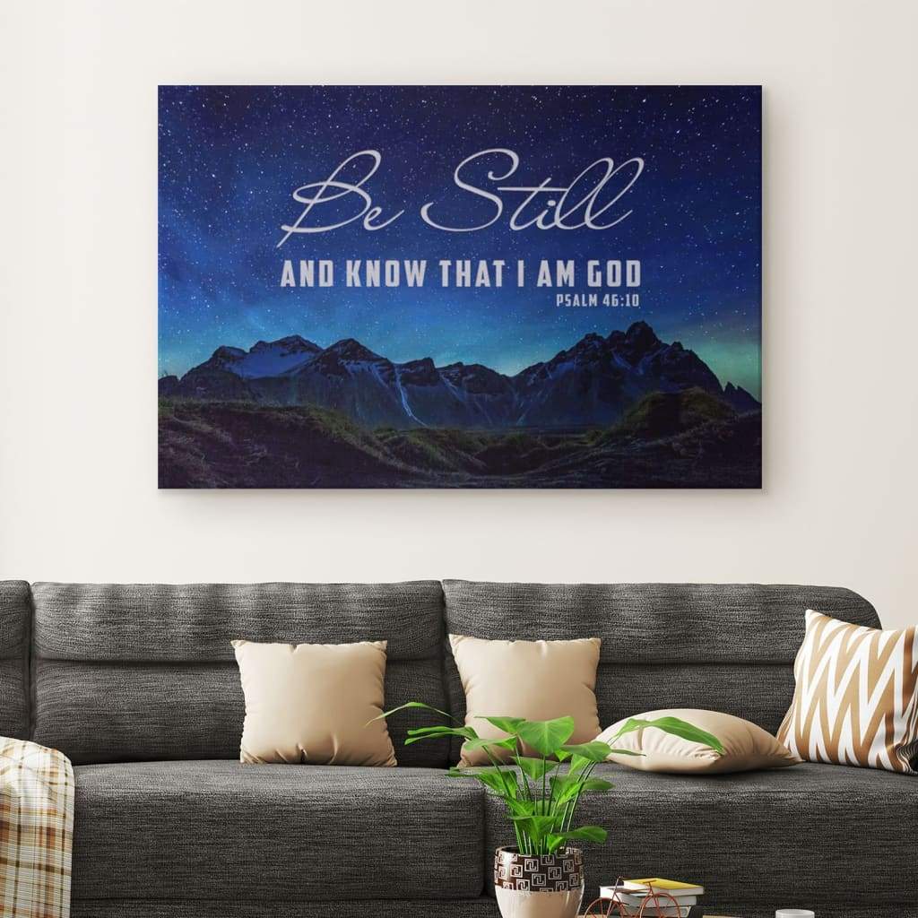 Be Still & Know That I Am God Psalm 4610 Mountain Stars Wall Art Canvas - Religious Wall Decor