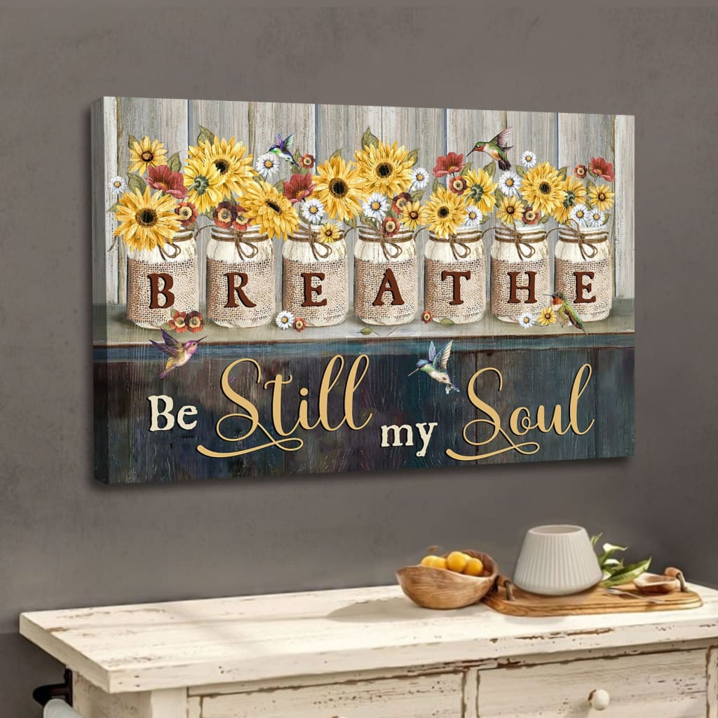 Be Still My Soul Wall Art Canvas, Hummingbirds Sunflowers Christian Wall Decor - Religious Wall Decor
