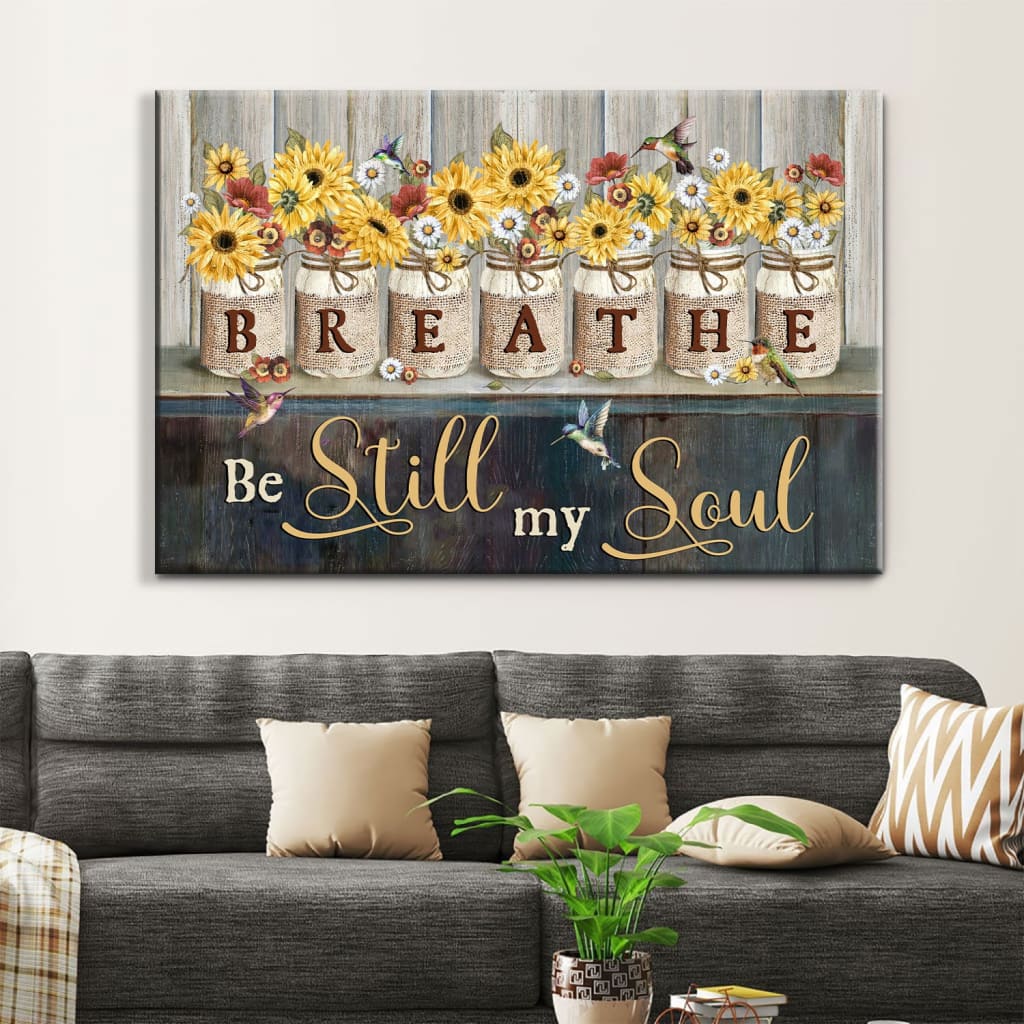 Be Still My Soul Wall Art Canvas, Hummingbirds Sunflowers Christian Wall Decor - Religious Wall Decor