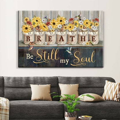 Be Still My Soul Wall Art Canvas, Hummingbirds Sunflowers Christian Wall Decor - Religious Wall Decor