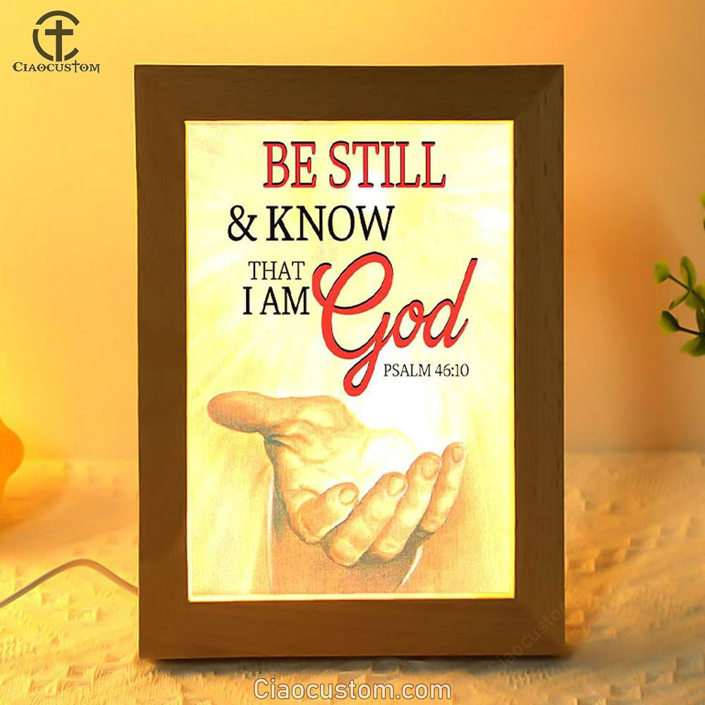 Be Still Psalm 4610 Christian Frame Lamp Prints - Bible Verse Wooden Lamp - Scripture Night Light