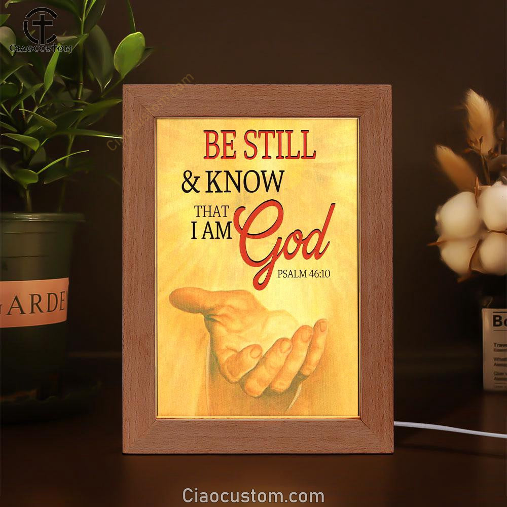 Be Still Psalm 4610 Christian Frame Lamp Prints - Bible Verse Wooden Lamp - Scripture Night Light