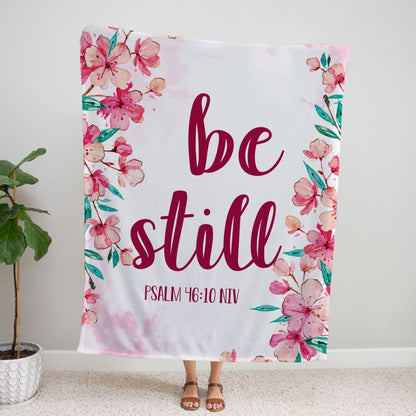 Be Still Psalm 4610 Niv Fleece Blanket - Christian Blanket - Bible Verse Blanket