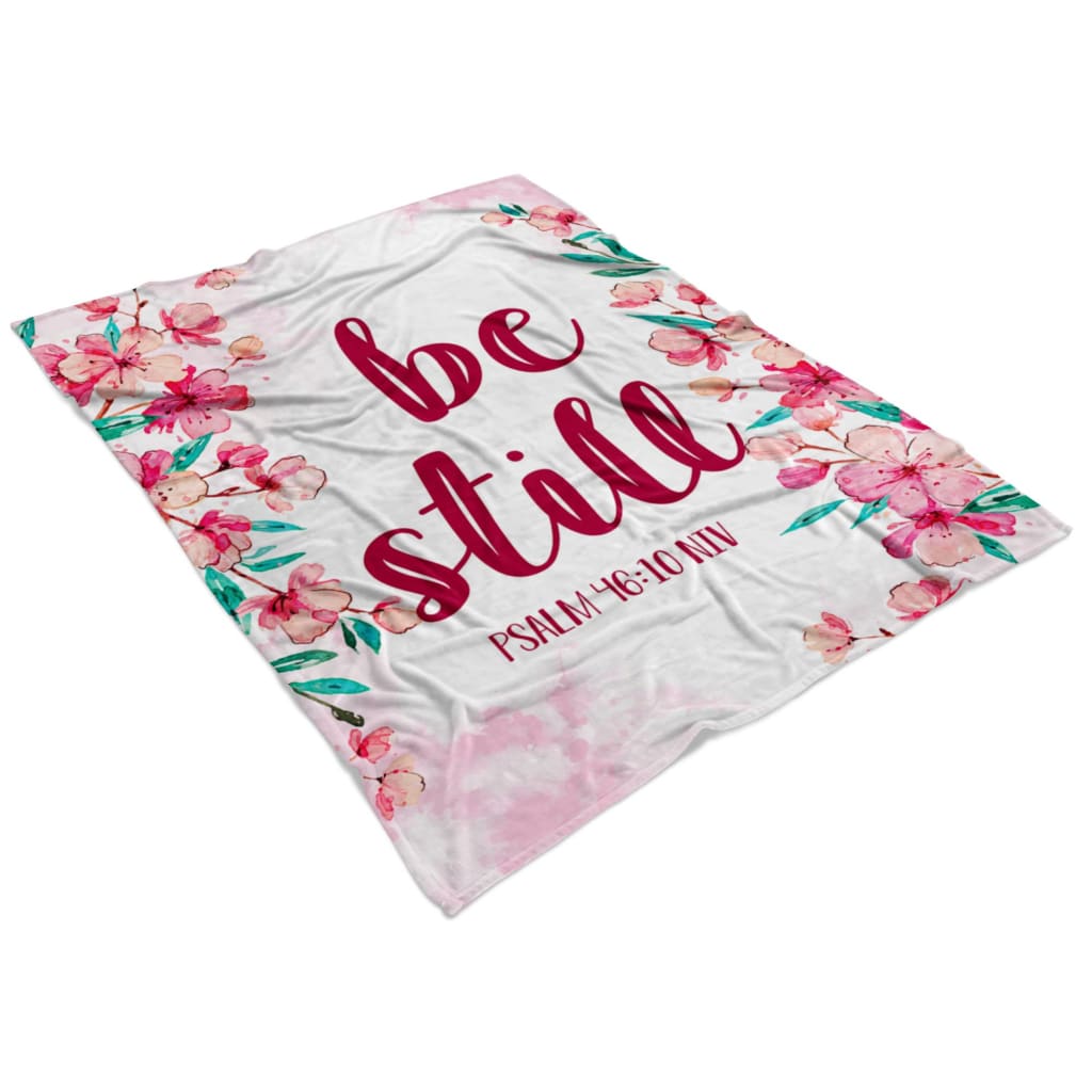 Be Still Psalm 4610 Niv Fleece Blanket - Christian Blanket - Bible Verse Blanket