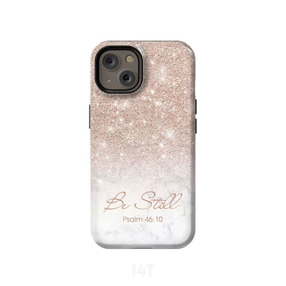Be Still Psalm 4610 Phone Case Christian Gifts - Scripture Phone Cases - Iphone Cases Christian
