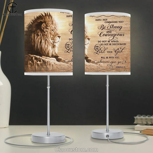 Be Strong And Courageous Do Not Be Afraid Lion Of Judah Table Lamp