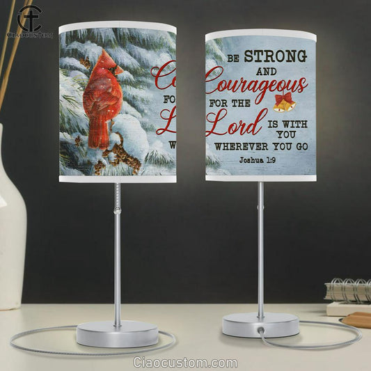 Be Strong And Courageous Joshua 19 Christmas Table Lamp For Bedroom - Christian Room Decor