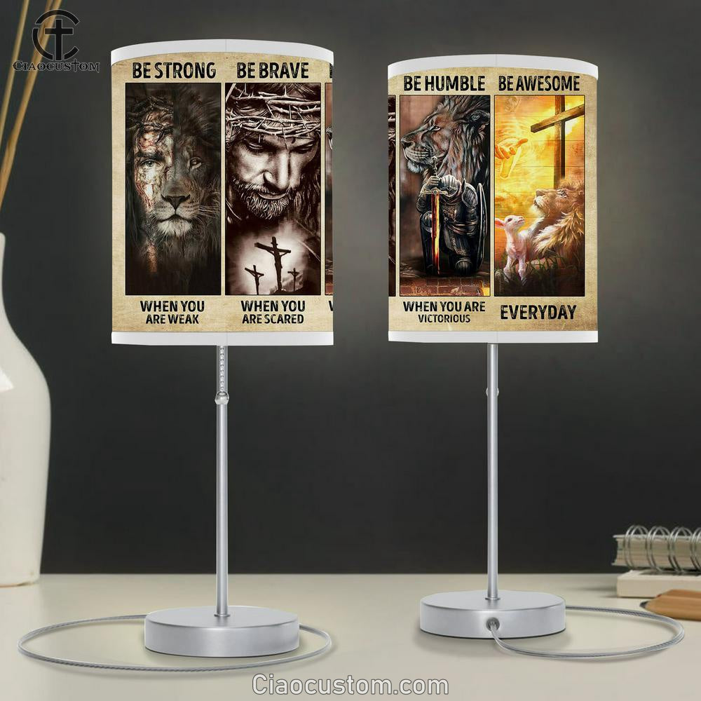 Be Strong Be Brave Be Humble Be Awesome Table Lamp For Bedroom - Christian Wall Table Lamp - Scripture Table Lamp Prints
