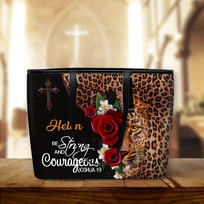Be Strong & Courage Personalized Large Leather Tote Bag - Christian Inspirational Gifts For Women
