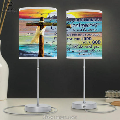 Be Strong & Courageous Joshua 1 9 Table Lamp For Bedroom - Christian Wall Table Lamp - Scripture Table Lamp Prints