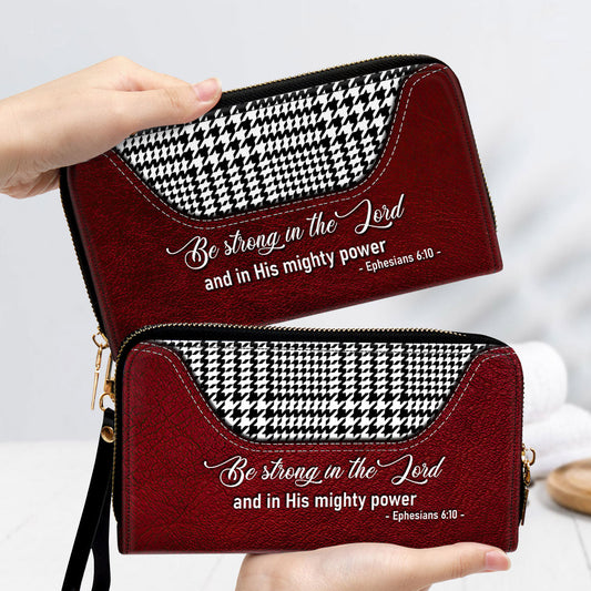 Be Strong In The Lord And In His Mighty Power Clutch Purse - Women Clutch Purse
