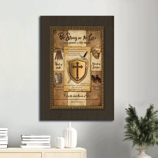 Be Strong In The Lord And The Power Of His Might Canvas Wall Art - Armor Of God Shield Of Faith Portrait Canvas