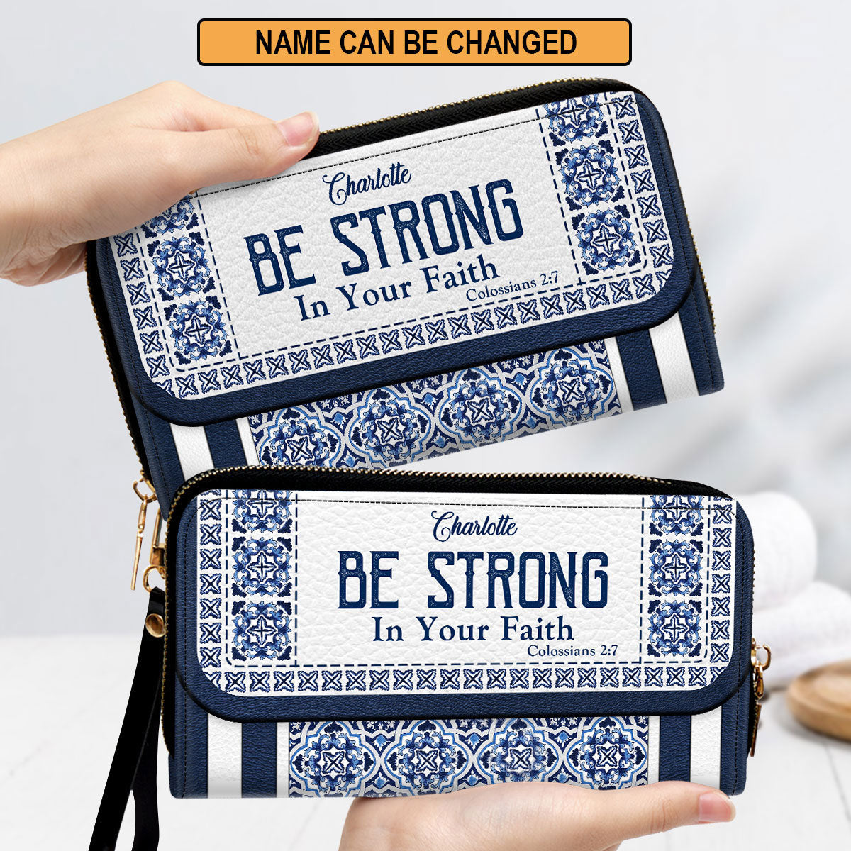 Be Strong In Your Faith Clutch Purse For Women - Personalized Name - Christian Gifts For Women