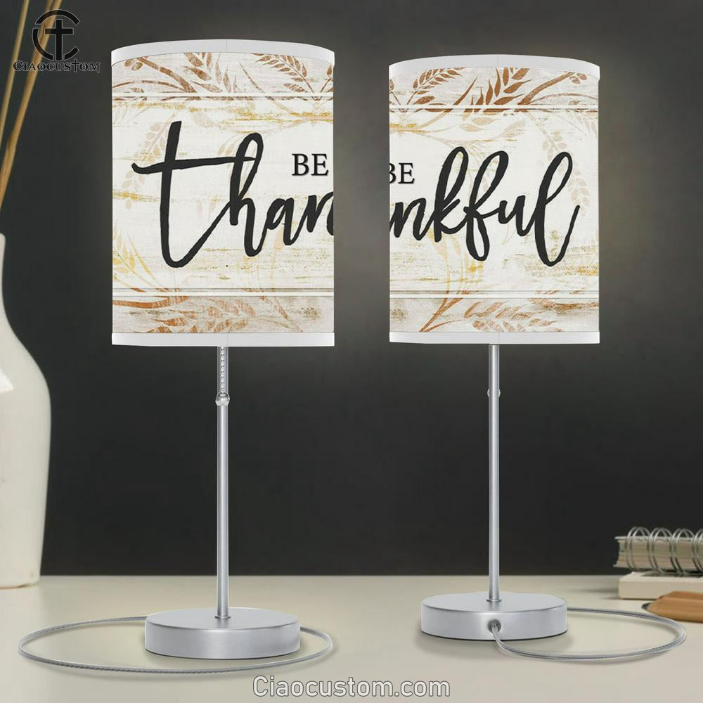 Be Thankful - Thanksgiving Christian Table Lamp For Bedroom - Christian Room Decor