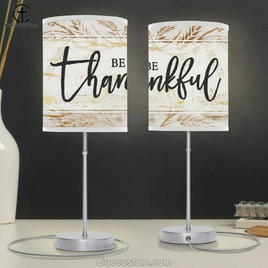 Be Thankful - Thanksgiving Christian Table Lamp For Bedroom - Christian Room Decor