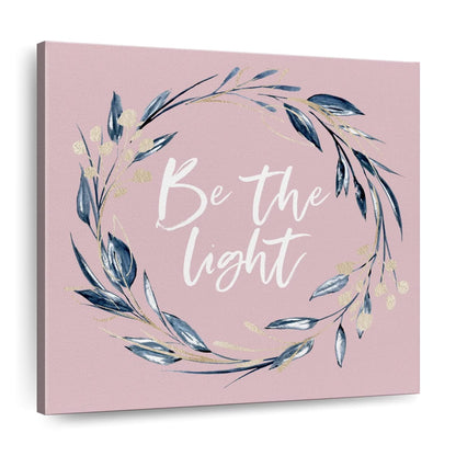 Be The Light Wreath Square Canvas Wall Art - Bible Verse Wall Art Canvas - Religious Wall Hanging