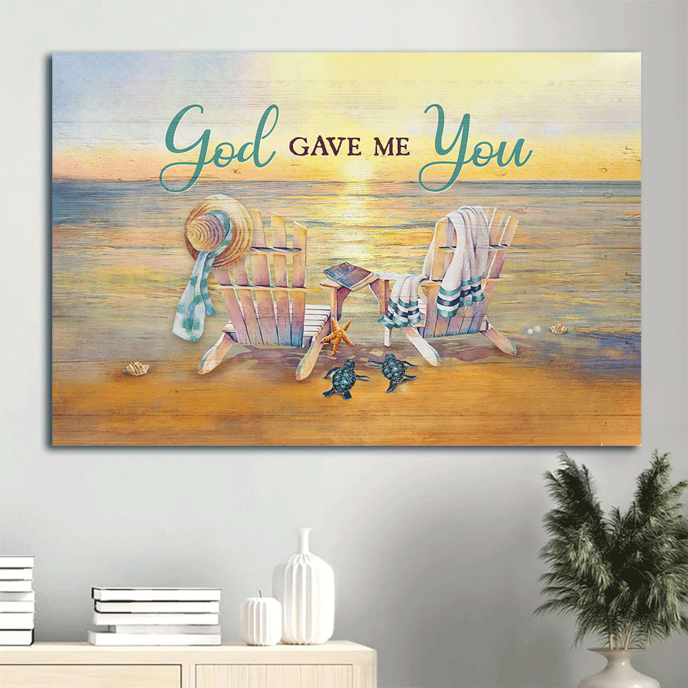 Beach Painting Wooden Chair Couple Sea Turtle Canvas God Gave Me You Canvas Wall Art - Christian Wall Decor