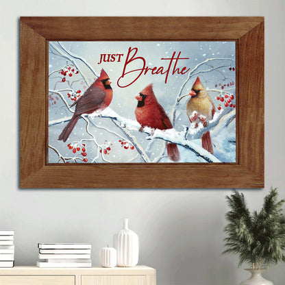 Beautiful Cardinal White Snow Red Cranberry Just Breathe Canvas Wall Art - Christian Wall Decor