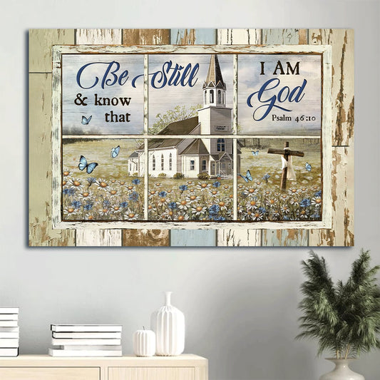 Beautiful Church Daisy Garden Old Ruggred Cross Be Still And Know That I Am God Canvas Wall Art - Christian Wall Decor