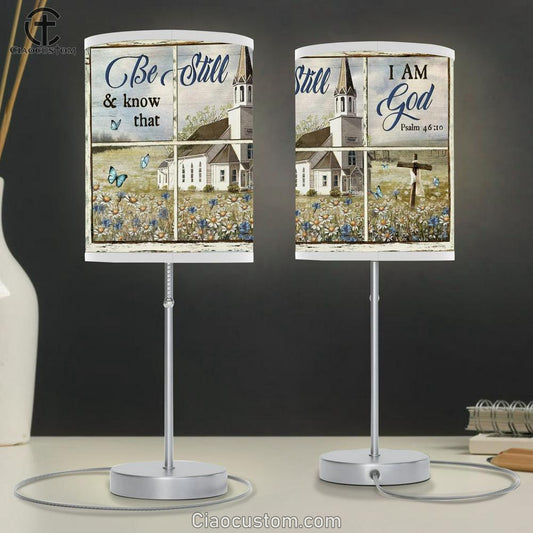 Beautiful Church, Daisy Garden, Old Ruggred Cross, Be Still And Know That I Am God Table Lamp