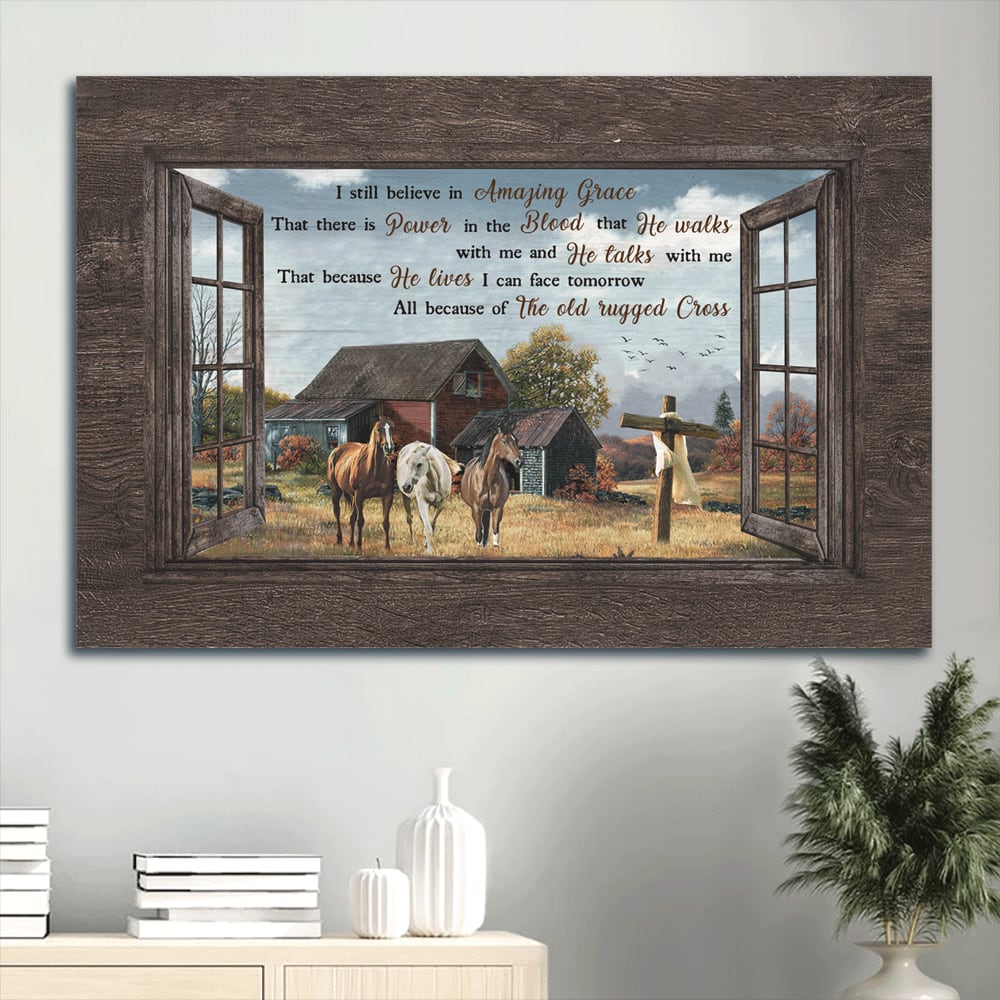 Beautiful Countryside Painting Horse Drawing I Still Believe In Amazing Grace Canvas Wall Art - Christian Wall Decor