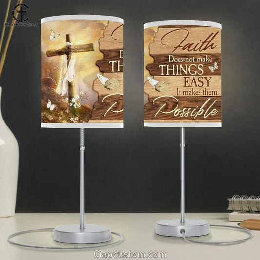 Beautiful Cross, Mountain Drawing, Faith Does Not Make Things Easy Table Lamp