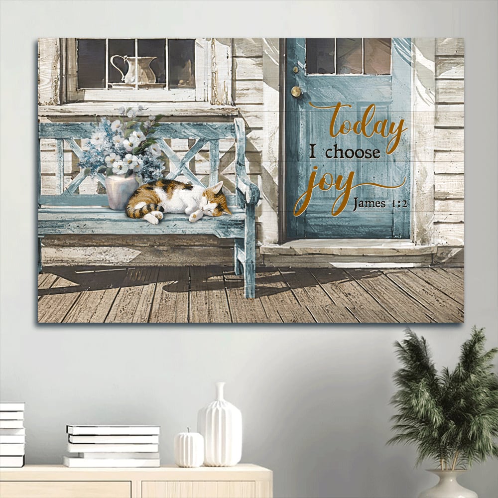 Beautiful Day Sleeping Cat Flower Vase Canvas Today I Choose Joy Canvas Wall Art - Christian Wall Decor