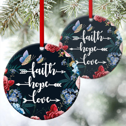 Beautiful Flower Ceramic Circle Ornament - Have Faith In God - Christmas Decor - Funny Ornament