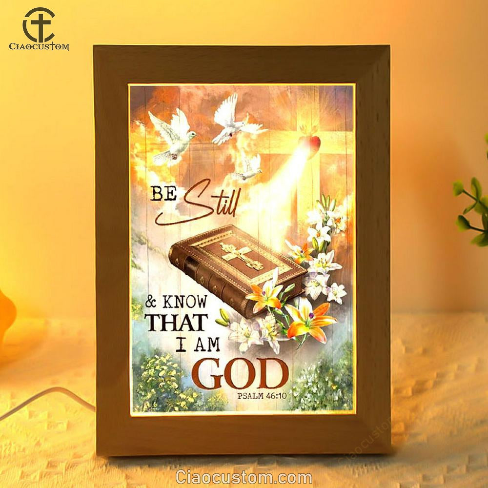 Beautiful Heaven Cross Bible Be Still And Know That I Am God Frame Lamp