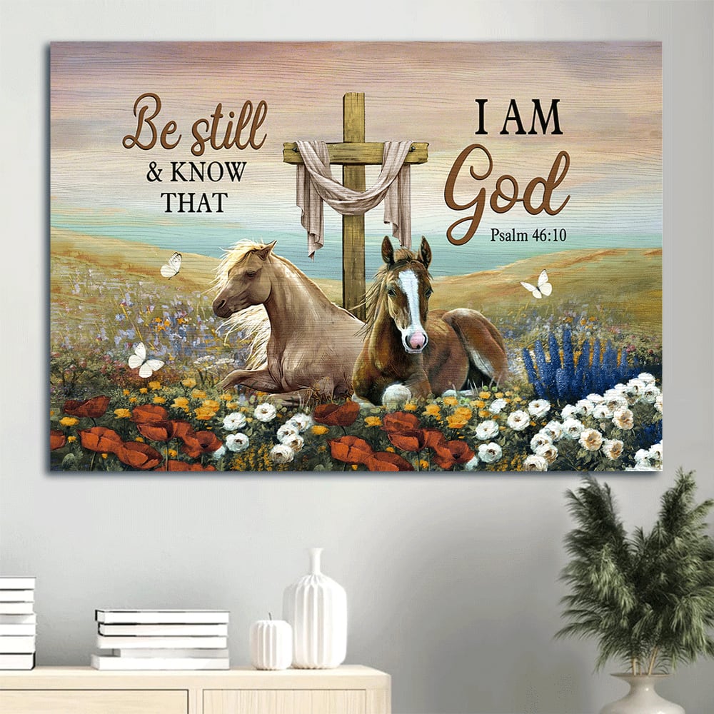 Beautiful Horses Old Rugged Cross Flower Field Canvas Be Still And Know That I Am God Canvas Wall Art - Christian Wall Decor