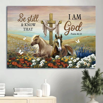 Beautiful Horses Old Rugged Cross Flower Field Canvas Be Still And Know That I Am God Canvas Wall Art - Christian Wall Decor