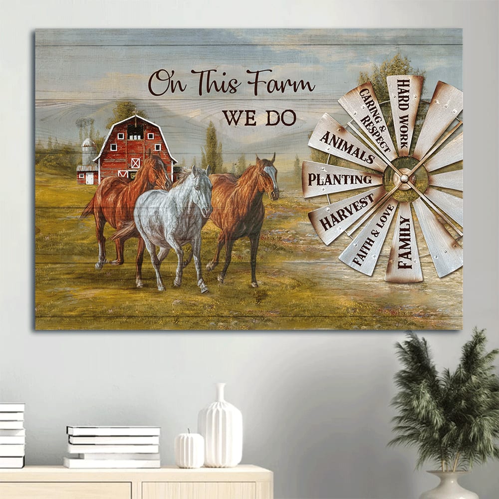 Beautiful Horses Windmill Painting Red House Canvas On This Farm We Do Hard Work Canvas Wall Art - Christian Wall Decor