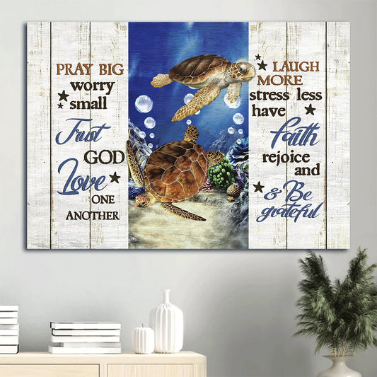Beautiful Sea Turtle Blue Ocean Water Bubbles Pray Big Worry Small Canvas Wall Art - Christian Wall Decor