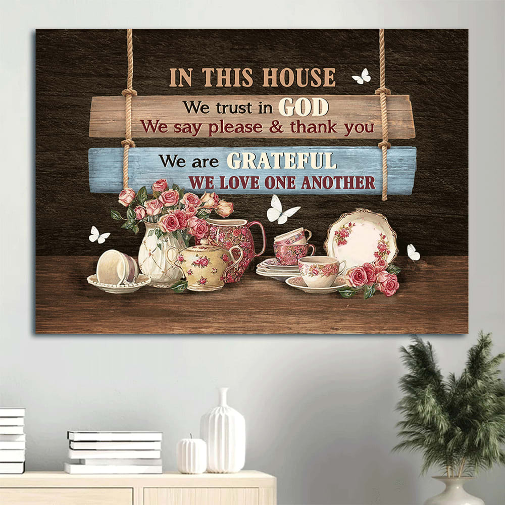Beautiful Tea Cup White Butterfly In This House We Trust In God Canvas Wall Art - Christian Wall Decor