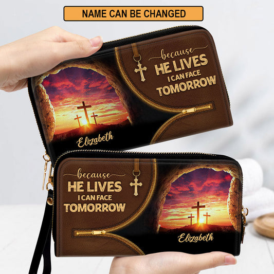 Because He Lives, I Can Face Tomorrow - Personalized Clutch Purse - Women Clutch Purse