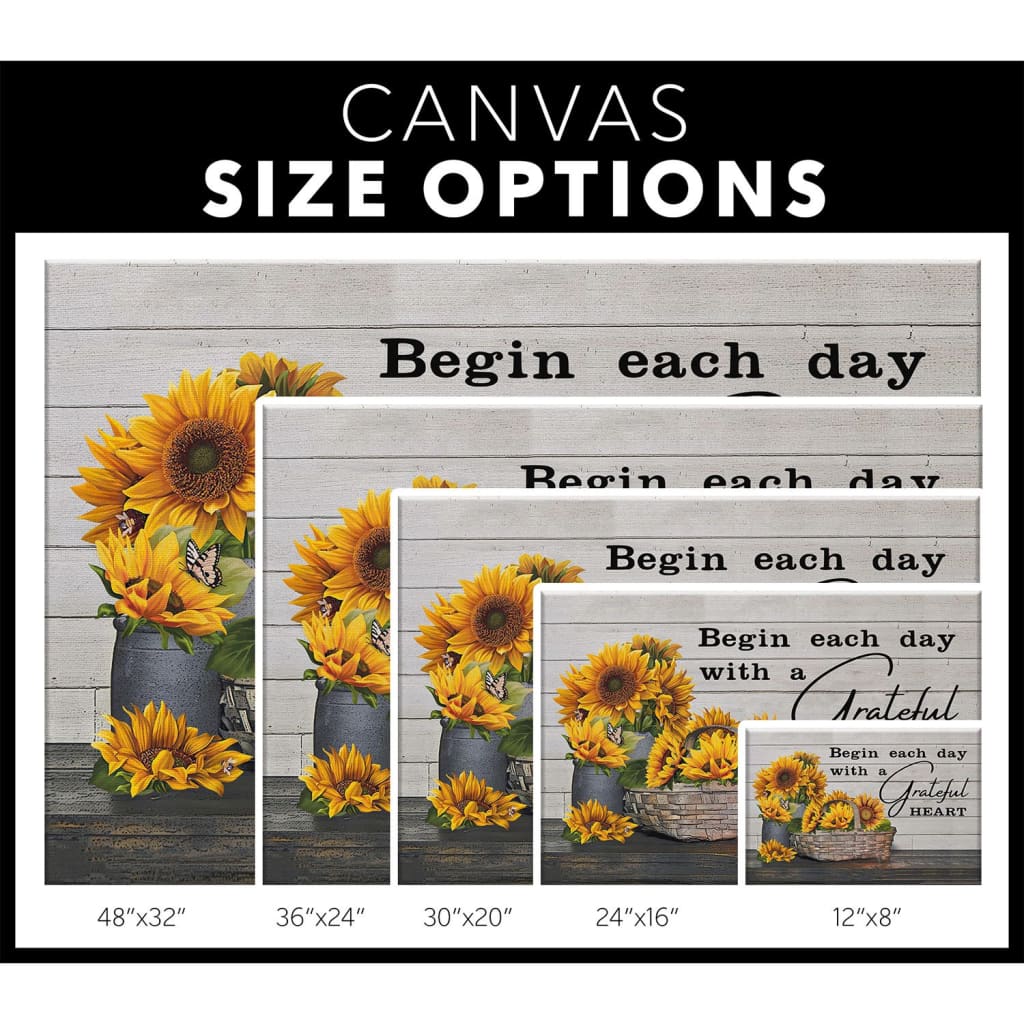 Begin Each Day With A Grateful Heart Canvas Wall Art - Christian Canvas - Faith Canvas