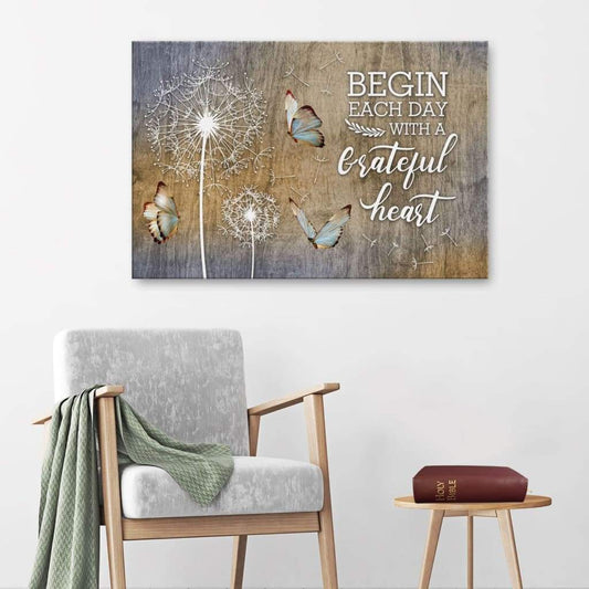 Begin Each Day With A Grateful Heart Dandelions Butterflies Canvas Wall Art - Religious Wall Decor