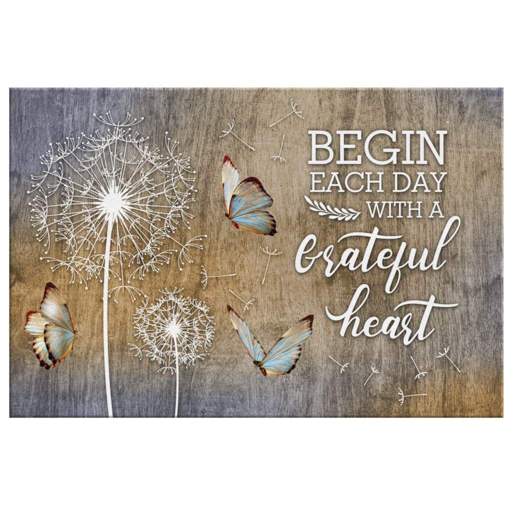 Begin Each Day With A Grateful Heart Dandelions Butterflies Canvas Wall Art - Religious Wall Decor
