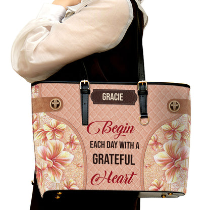Begin Each Day With A Grateful Heart Elegant Personalized Large Leather Tote Bag - Christian Gifts For Women