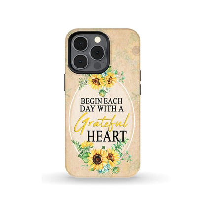 Begin Each Day With A Grateful Heart Sunflower Christian Phone Case - Bible Verse Phone Cases Samsung