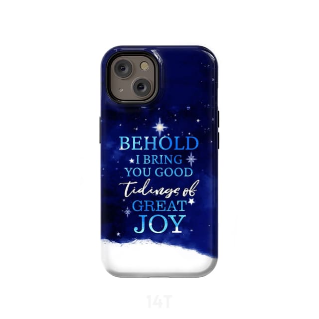 Behold I Bring You Good Tidings Of Great Joy Christmas Phone Case - Bible Verse Phone Cases Samsung